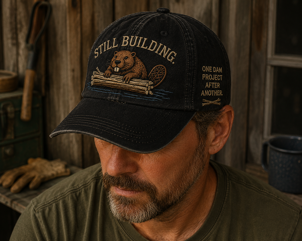Still Building Beaver Embroidered Cap | One Dam Project After Another